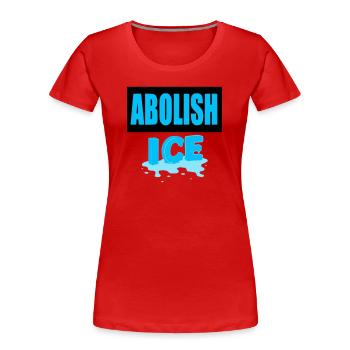 Abolish I.C.E :  - T-shirt bio Premium Femme - rouge - Devant - Mia (176cm)