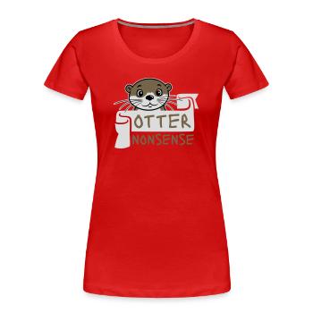 Otter Nonsense Lustig Wortspiel Otter Liebe Spruch - Frauen Premium Bio T-Shirt - Rot - Vorne - Mia (176cm)