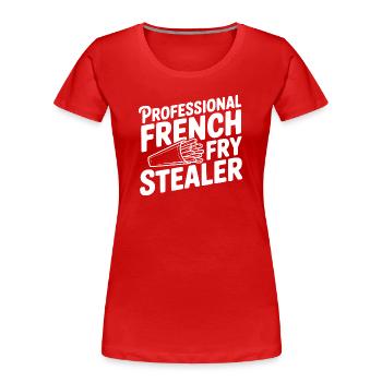 Professioneller Pommes-Dieb - Frauen Premium Bio T-Shirt - Rot - Vorne - Mia (176cm)