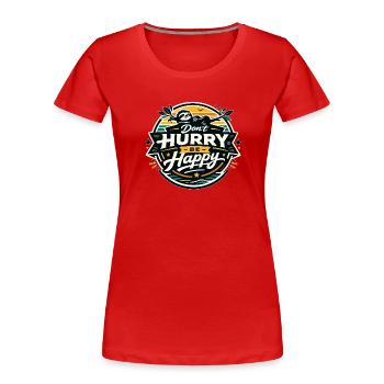 Dont Hurry Be Happy Sloth - Frauen Premium Bio T-Shirt - Rot - Vorne - Mia (176cm)