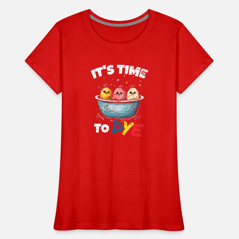Easter Eggs Dyeing Easter Eggs Women's Premium Organic T-Shirt