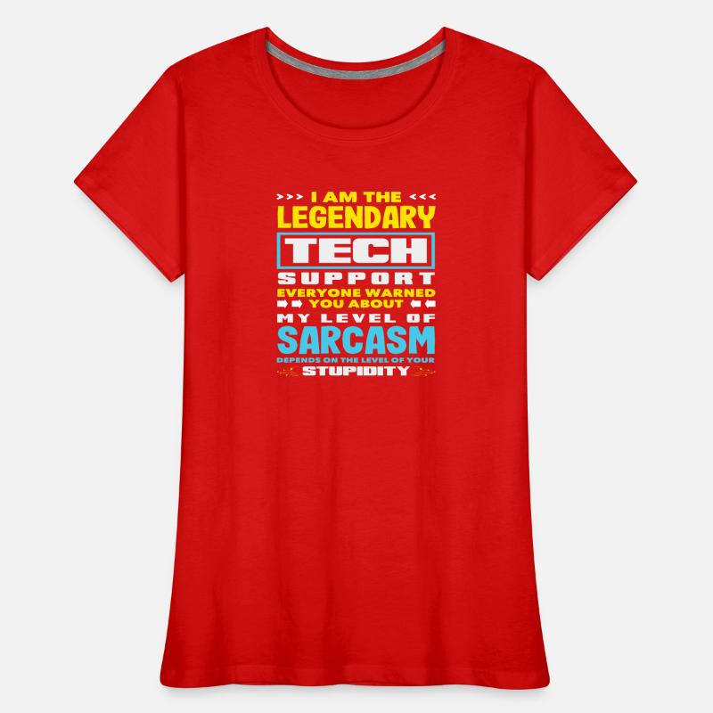 Legendärer Tech Support Sarkasmus IT Admin Frauen Premium Bio T-Shirt