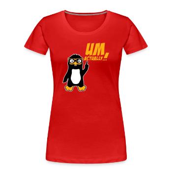 Penguin To Actually Funny Nerd Smartass Logo - Women's Premium Organic T-Shirt - red - Front - Mia (176cm)