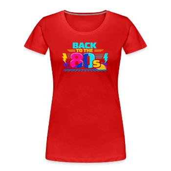 Back to the 80s Neon - Women's Premium Organic T-Shirt - red - Front - Mia (176cm)