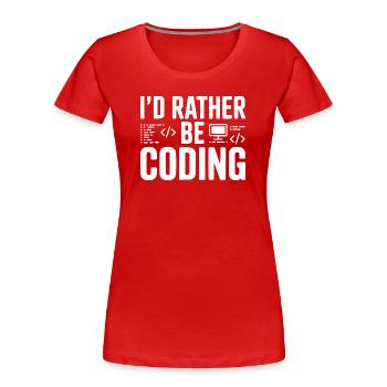 Ich würde lieber programmieren - Frauen Premium Bio T-Shirt - Rot - Vorne - Mia (176cm)