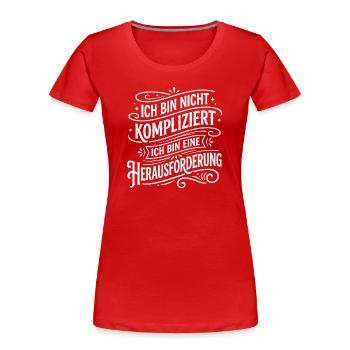 Ich bin nicht kompliziert Herausforderung - Frauen Premium Bio T-Shirt - Rot - Vorne - Mia (176cm)