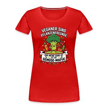 Veganer Gemüse Mafia Humor Spruch - Frauen Premium Bio T-Shirt - Rot - Vorne - Mia (176cm)