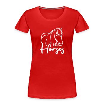 I like horses - Women's Premium Organic T-Shirt - red - Front - Mia (176cm)
