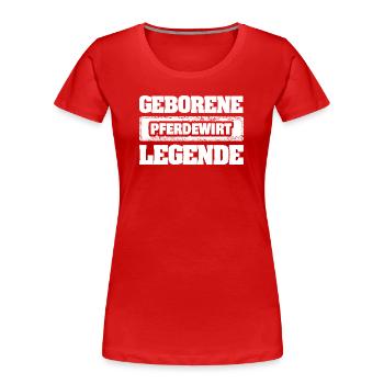 Geschenk für Pferdewirt - Frauen Premium Bio T-Shirt - Rot - Vorne - Mia (176cm)