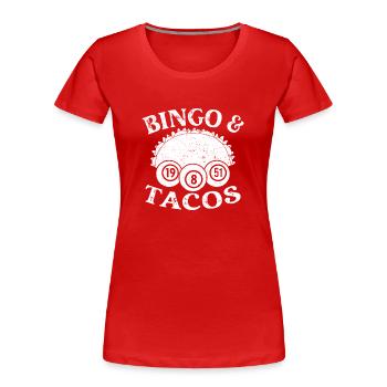 Bingo Player Bingo Tacos Bingo - Frauen Premium Bio T-Shirt - Rot - Vorne - Mia (176cm)