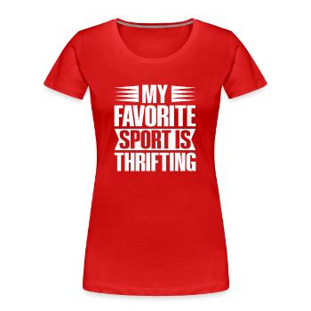 Thrift Shop My Favorite Sport Love Thrifting - Frauen Premium Bio T-Shirt - Rot - Vorne - Mia (176cm)