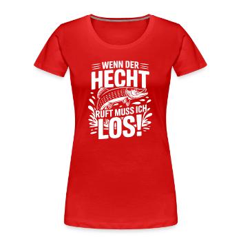 Angler Spruch Hecht - Frauen Premium Bio T-Shirt - Rot - Vorne - Mia (176cm)