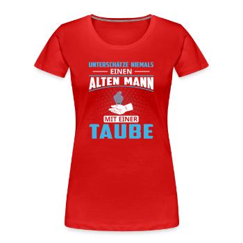 Taubenzüchter Spruch Lustig Taubenflüsterer - Frauen Premium Bio T-Shirt - Rot - Vorne - Mia (176cm)