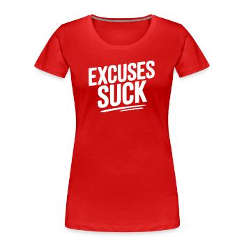 Les excuses sont nulles - T-shirt bio Premium Femme - rouge - Devant - Mia (176cm)
