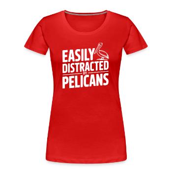 Facilement distrait par les pélicans - T-shirt bio Premium Femme - rouge - Devant - Mia (176cm)