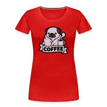 Bannière du Café du Matin du Carlin - T-shirt bio Premium Femme - rouge - Devant - Mia (176cm)