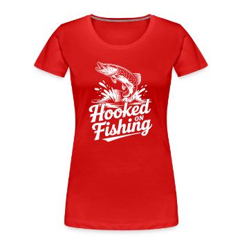 Hooked on Fishing Graphic - Women's Premium Organic T-Shirt - red - Front - Mia (176cm)