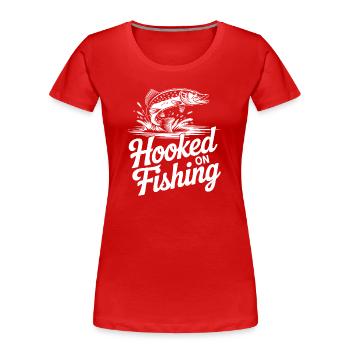 Hooked on Fishing - Women's Premium Organic T-Shirt - red - Front - Mia (176cm)