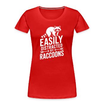 Raccoon Sayings Raccoon Funny Raccoon Gift - Women's Premium Organic T-Shirt - red - Front - Mia (176cm)