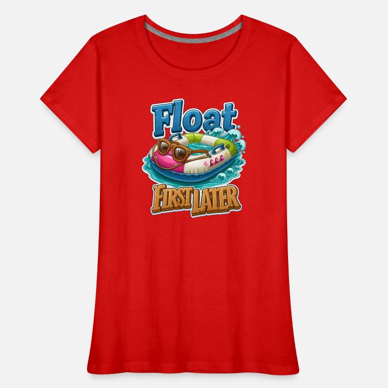 Float First, Later Women's Premium Organic T-Shirt