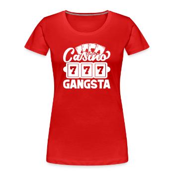 Casino Gambler Casino Gangsta Gambling - Frauen Premium Bio T-Shirt - Rot - Vorne - Mia (176cm)