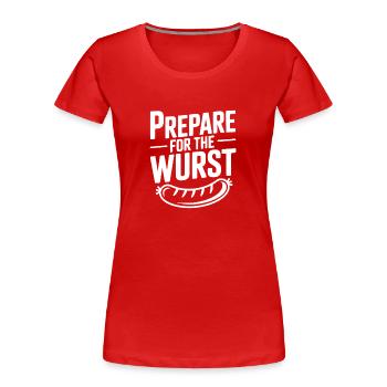 Prepare For The Wurst - Women's Premium Organic T-Shirt - red - Front - Mia (176cm)