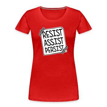 Resist Assist Persist Activism Motivation Logo - Women's Premium Organic T-Shirt - red - Front - Mia (176cm)