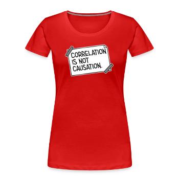 Correlation Is Not Causation Nerd Wissenschaft - Frauen Premium Bio T-Shirt - Rot - Vorne - Mia (176cm)