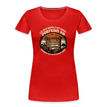 Dorfkind Warnschild Rustikal Retro - Frauen Premium Bio T-Shirt - Rot - Vorne - Mia (176cm)