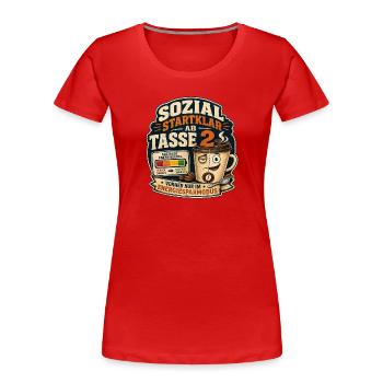 Sozial Startklar Ab Tasse 2 Kaffee Motiv - Frauen Premium Bio T-Shirt - Rot - Vorne - Mia (176cm)