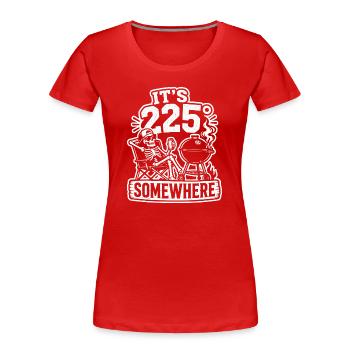 It's 225° Somewhere BBQ Grill Skelett - Frauen Premium Bio T-Shirt - Rot - Vorne - Mia (176cm)