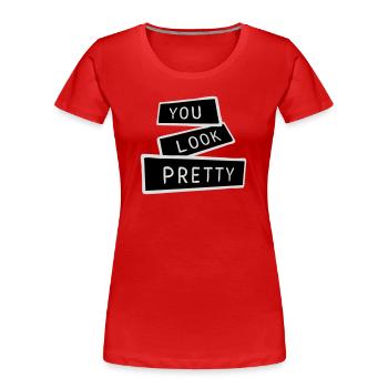 Tu as l’air assez drôle, complément Logo de l’amour de soi - T-shirt bio Premium Femme - rouge - Devant - Mia (176cm)