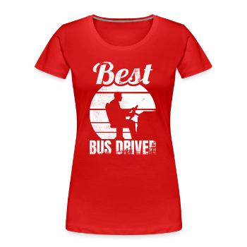 Best Bus Driver - Frauen Premium Bio T-Shirt - Rot - Vorne - Mia (176cm)