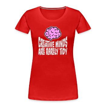 Les esprits créatifs sont rarement bien rangés Logo créatif drôle - T-shirt bio Premium Femme - rouge - Devant - Mia (176cm)