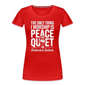 Peace and Quiet: Intellectual Solitude - Women's Premium Organic T-Shirt - red - Front - Mia (176cm)