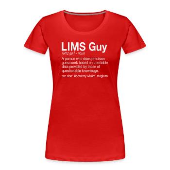 LIMS Guy Laboratory Information Management Labor - Women's Premium Organic T-Shirt - red - Front - Mia (176cm)