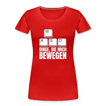 WASD Dinge Die Mich Bewegen - Frauen Premium Bio T-Shirt - Rot - Vorne - Mia (176cm)