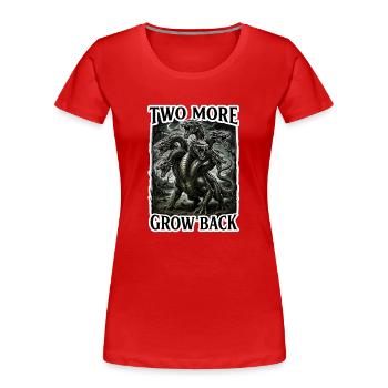 Two More Grow Back - Hydra Dragon TTRPG Design - T-shirt bio Premium Femme - rouge - Devant - Mia (176cm)