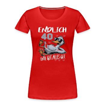 Geburtstag Ente Gut Alles Gut 40 Jahre Comic - Frauen Premium Bio T-Shirt - Rot - Vorne - Mia (176cm)
