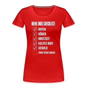 Meine Angel Checkliste Lustiges Angler Motiv mit - Frauen Premium Bio T-Shirt - Rot - Vorne - Mia (176cm)