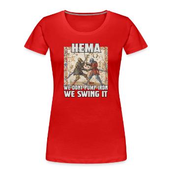 HEMA Fanatics Renaissance of longsword fencing - Women's Premium Organic T-Shirt - red - Front - Mia (176cm)