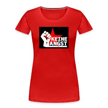 Widerstand - Keine Angst - Frauen Premium Bio T-Shirt - Rot - Vorne - Mia (176cm)