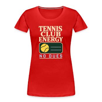 Tennisclub Tenniscore Keine Mitgliedschaft, Nur - Frauen Premium Bio T-Shirt - Rot - Vorne - Mia (176cm)