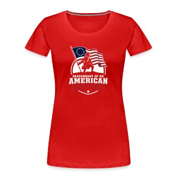 Descendant d’un patriote de la Revol américaine - T-shirt bio Premium Femme - rouge - Devant - Mia (176cm)