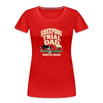 Border Collie Dad, Sheepdog Trial Dad Whistle Read - Women's Premium Organic T-Shirt - red - Front - Mia (176cm)
