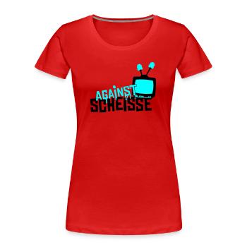 against shit - television - Women's Premium Organic T-Shirt - red - Front - Mia (176cm)