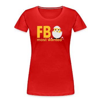 Küken Ei most wanted - Frauen Premium Bio T-Shirt - Rot - Vorne - Mia (176cm)