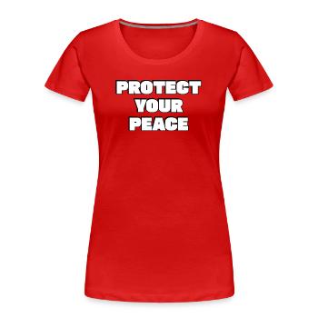 Beschütze deinen Frieden - Frauen Premium Bio T-Shirt - Rot - Vorne - Mia (176cm)