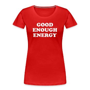 Conception d’une faute de frappe d’énergie assez bonne - T-shirt bio Premium Femme - rouge - Devant - Mia (176cm)