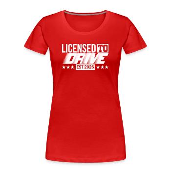 Führerschein 2026 Fahrprüfung Führerscheinprüfung - Frauen Premium Bio T-Shirt - Rot - Vorne - Mia (176cm)
